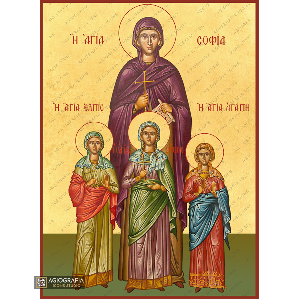 Saint Sophia & her daughters Faith, Hope, and Love
